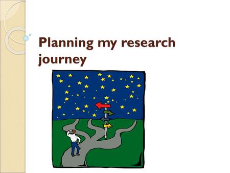 Planning my research journey