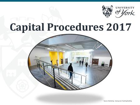 Capital Procedures 2017 Source: Marketing – Spring Lane Teaching Building.