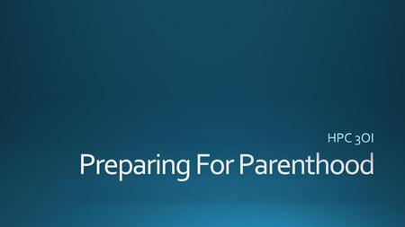 Preparing For Parenthood