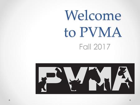 Welcome to PVMA Fall 2017.