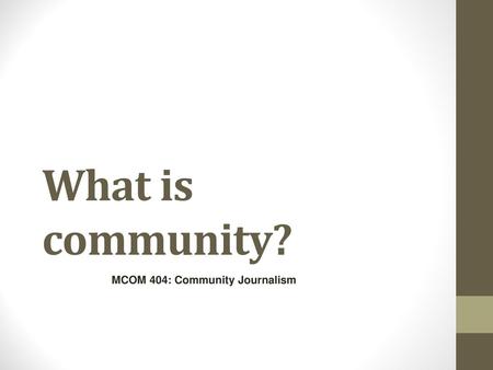 MCOM 404: Community Journalism