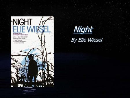 Night By Elie Wiesel d.