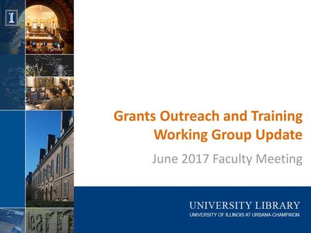 Grants Outreach and Training Working Group Update
