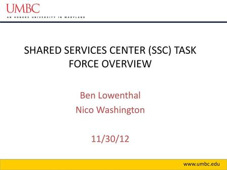 SHARED SERVICES CENTER (SSC) TASK FORCE OVERVIEW