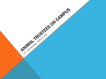 Animal trustees on campus