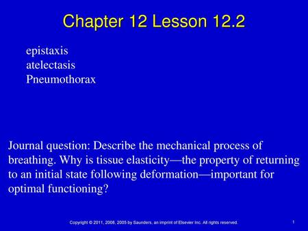 Chapter 12 Lesson 12.2 epistaxis atelectasis Pneumothorax