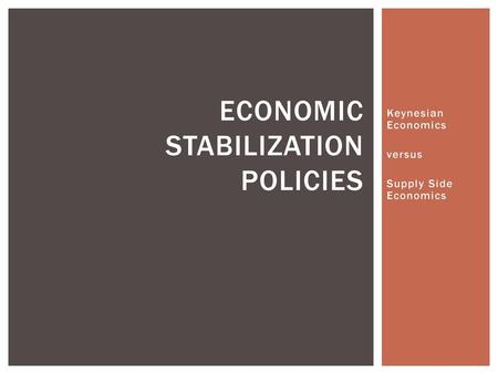 Economic Stabilization Policies