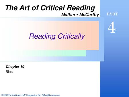 4 The Art of Critical Reading Reading Critically Mather ▪ McCarthy