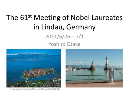 The 61st Meeting of Nobel Laureates in Lindau, Germany