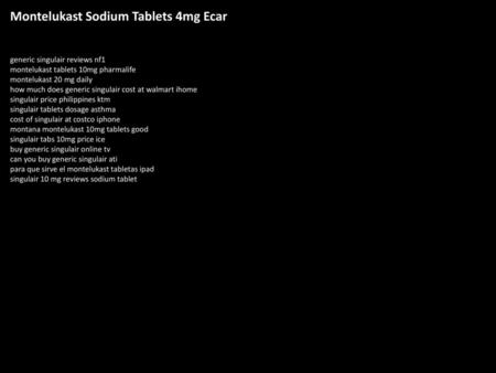 Montelukast Sodium Tablets 4mg Ecar