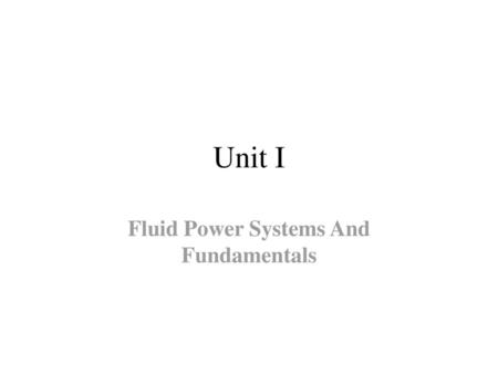 Fluid Power Systems And Fundamentals