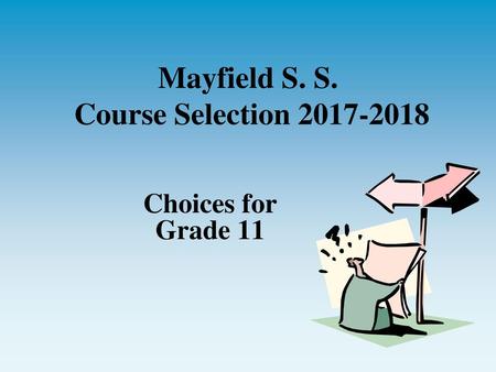 Mayfield S. S. Course Selection
