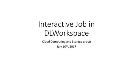 Interactive Job in DLWorkspace