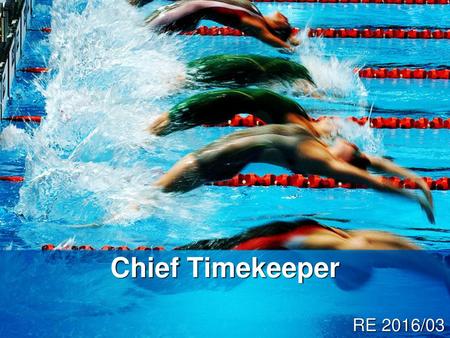 Chief Timekeeper RE 2016/03.