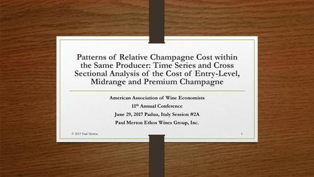 Patterns of Relative Champagne Cost within the Same Producer: Time Series and Cross Sectional Analysis of the Cost of Entry-Level, Midrange and Premium.