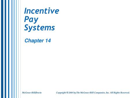 Incentive Pay Systems Chapter 14.