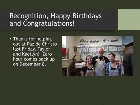 Recognition, Happy Birthdays and Congratulations!