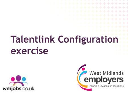 Talentlink Configuration exercise