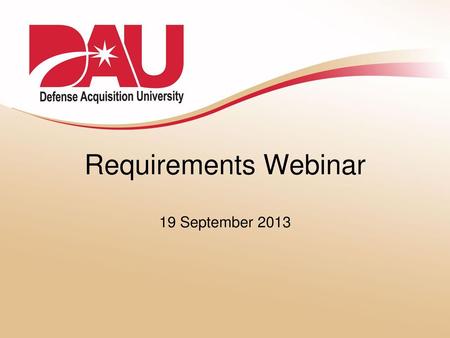 Requirements Webinar 19 September 2013.