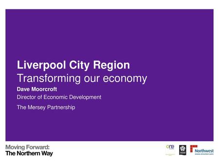 Liverpool City Region Transforming our economy