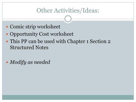 Other Activities/Ideas: