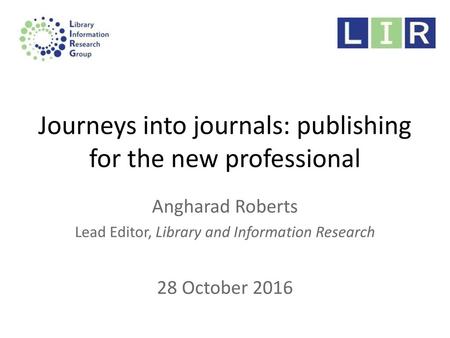 Journeys into journals: publishing for the new professional