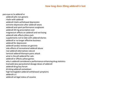 how long does 20mg adderall ir last