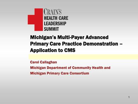 Carol Callaghan Michigan Department of Community Health and