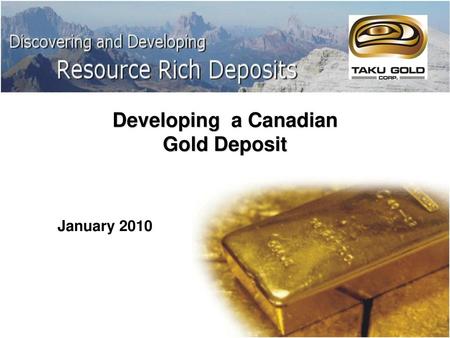 Developing a Canadian Gold Deposit