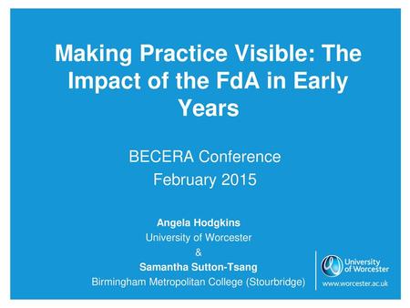 Making Practice Visible: The Impact of the FdA in Early Years
