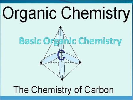 Basic Organic Chemistry