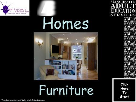 Homes Furniture Click Here To Start
