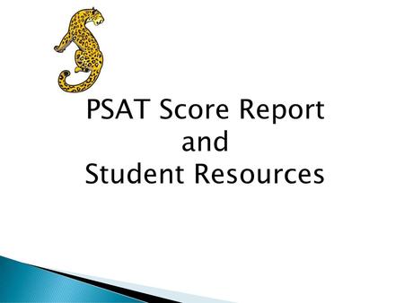 PSAT Score Report and Student Resources.