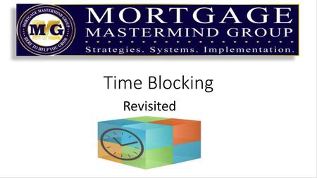 Time Blocking Revisited.