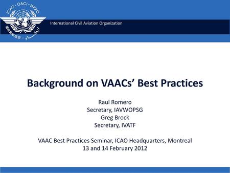 Background on VAACs’ Best Practices