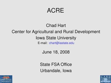 ACRE Chad Hart Center for Agricultural and Rural Development