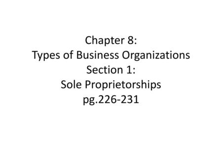 The Characteristics of Sole Proprietorships