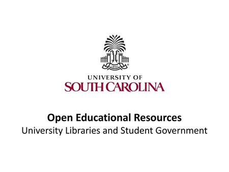 Open Educational Resources University Libraries and Student Government