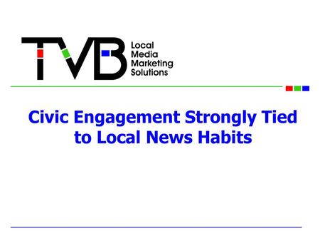 Civic Engagement Strongly Tied to Local News Habits