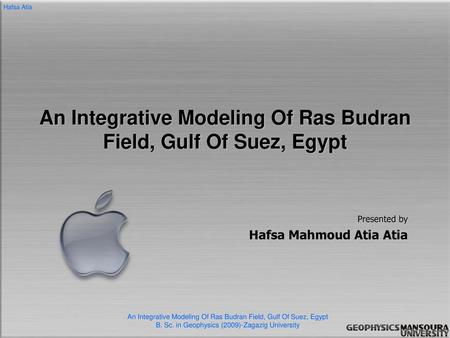 An Integrative Modeling Of Ras Budran Field, Gulf Of Suez, Egypt