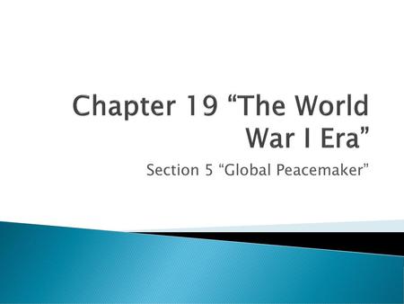 Chapter 19 “The World War I Era”