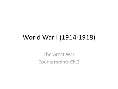 The Great War Counterpoints Ch.2