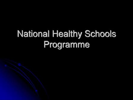National Healthy Schools Programme
