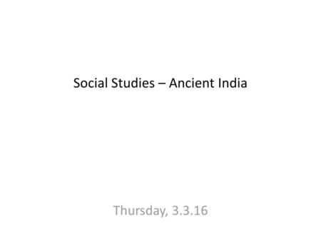 Social Studies – Ancient India