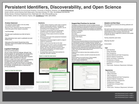 Persistent Identifiers, Discoverability, and Open Science Fiona Murphy, Institute for Environmental Analytics, University of Reading, Reading, UK, fionalm27@gmail.com.