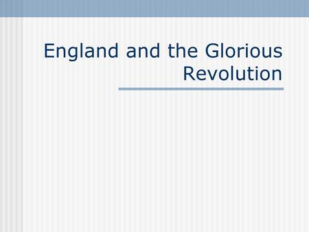 England and the Glorious Revolution