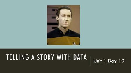 Telling a Story With Data