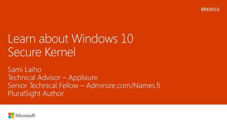 Learn about Windows 10 Secure Kernel