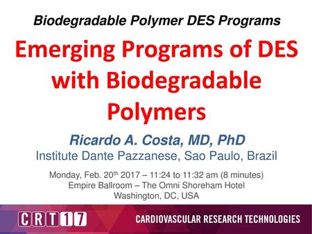 Emerging Programs of DES with Biodegradable Polymers