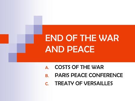 COSTS OF THE WAR PARIS PEACE CONFERENCE TREATY OF VERSAILLES